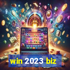 win 2023 biz
